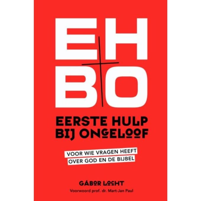 Eerste Hulp Bij Ongeloof - Gabor Locht