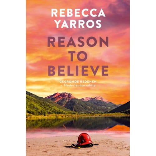 Reason To Believe - Rebecca Yarros