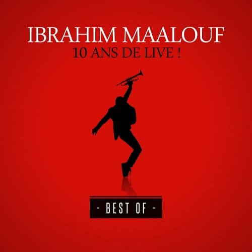 10 Ans De Live - Ibrahim Maalouf