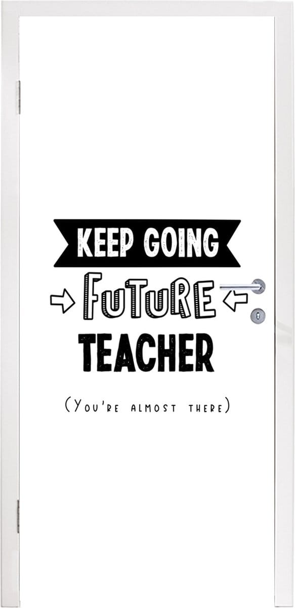 Deursticker Quote - Leraar - Studeren - 75x205 cm - Deurposter
