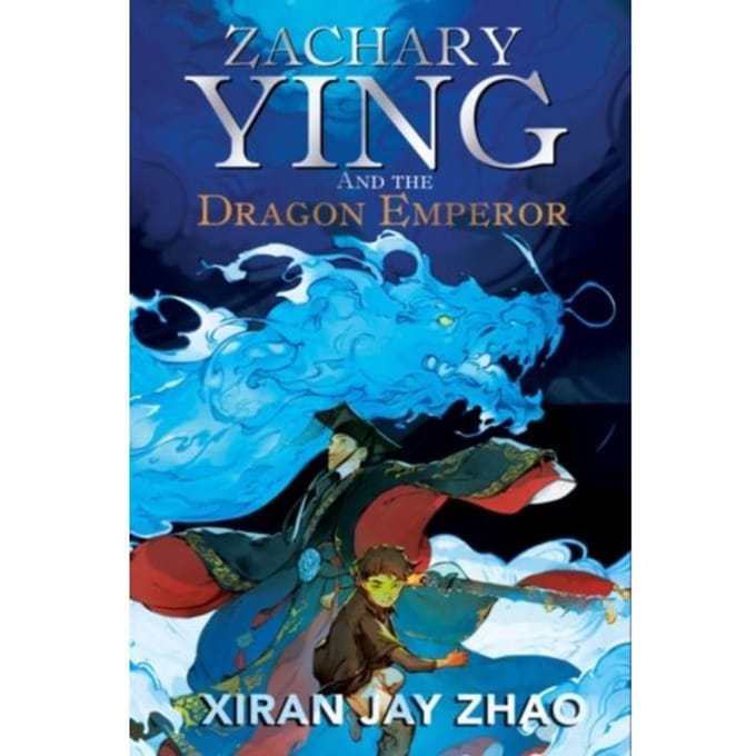 Zachary Ying And The Dragon Emperor - Xiran Jay Zhao