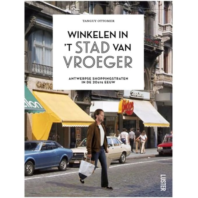 Winkelen In 't Stad Van Vroeger - Tanguy Ottomer