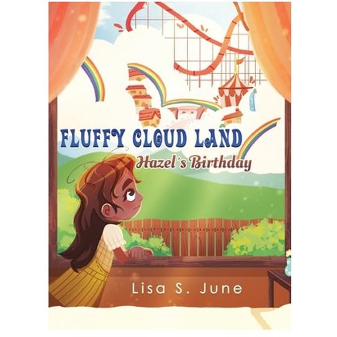 Fluffy Cloud Land: Hazel’s Birthday - June, Lisa S.