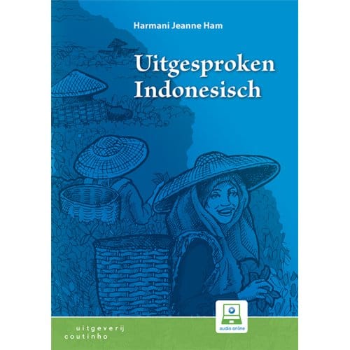 Uitgesproken Indonesisch - Harmani Jeanne Ham