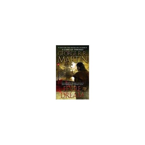 Fevre Dream - George R. R. Martin