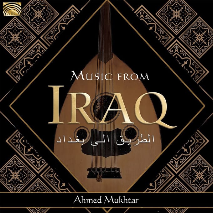 Ahmed Mukhtar - Music From Iraq (CD)