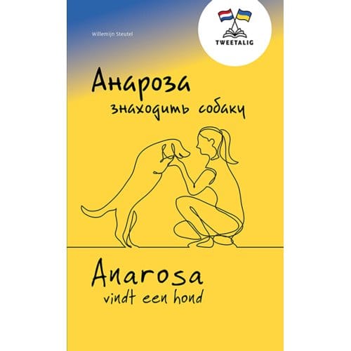 Anarosa Vindt Een Hond / - Willemijn Steutel