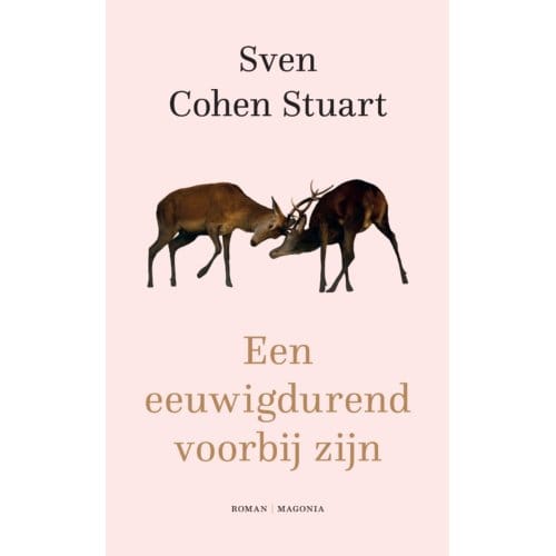 Een Eeuwig Durend Voorbij Zijn - Sven Cohen Stuart