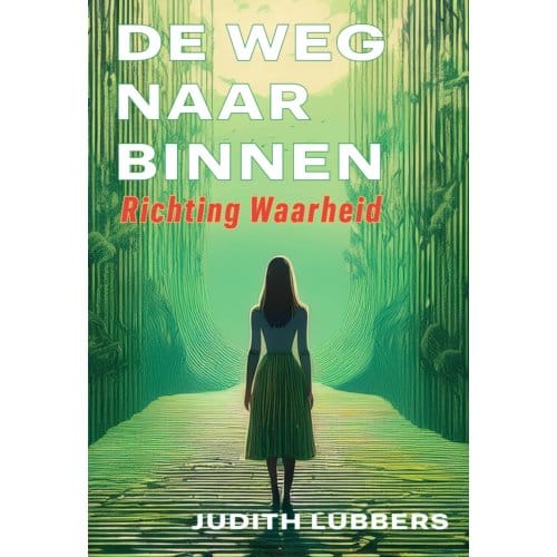 De Weg Naar Binnen - Judith Lubbers