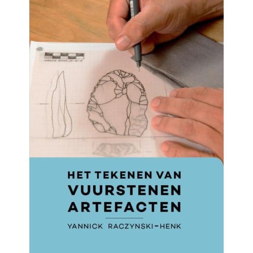 Het Tekenen Van Vuurstenen Artefacten - Yannick Raczynski-Henk