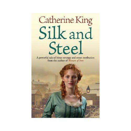 Silk And Steel - Catherine King
