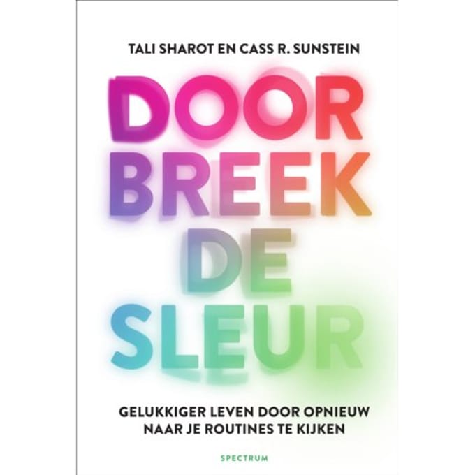 Doorbreek De Sleur - Tali Sharot