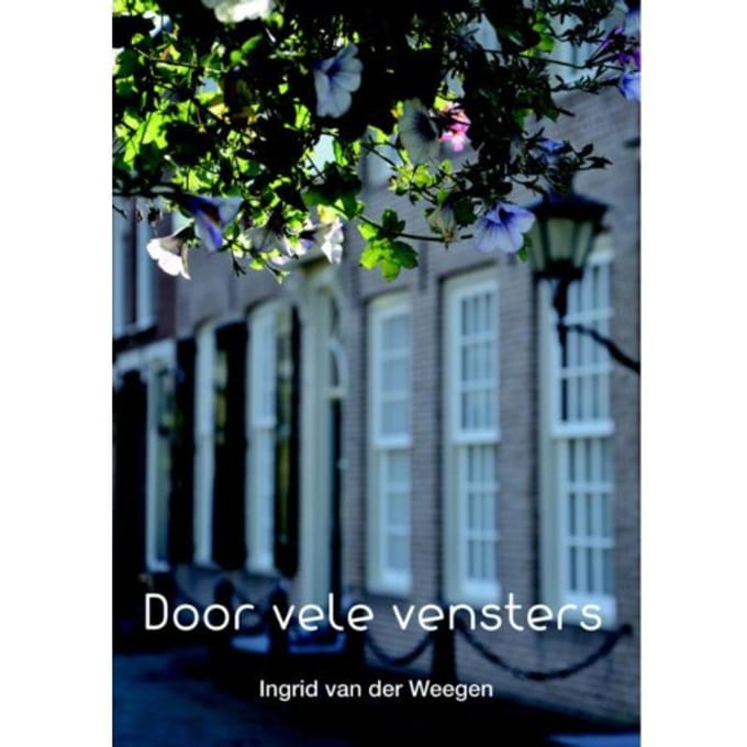 Door Vele Vensters - Ingrid van der Weegen