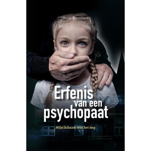 Erfenis Van Een Psychopaat - Sonja Bremmers