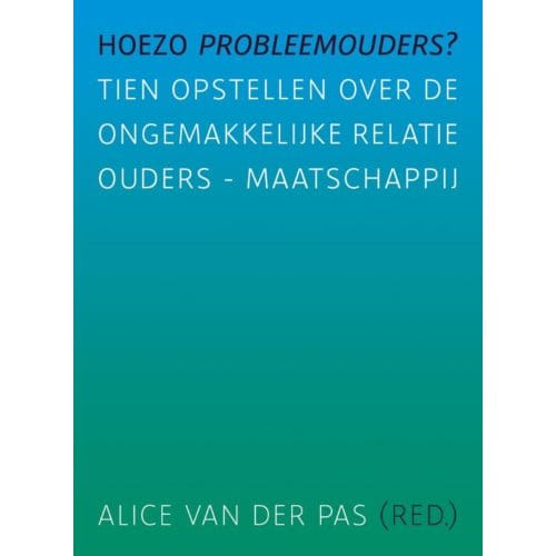 Hoezo Probleemouders?
