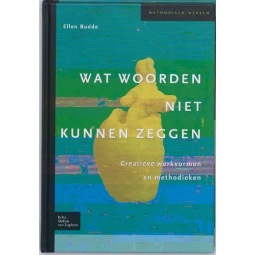 Wat Woorden Niet Kunnen Zeggen - Methodisch Werken - E. Budde