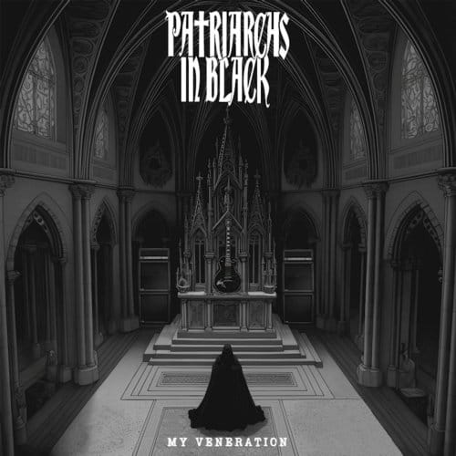 Patriarchs In Black - My Veneration (CD)