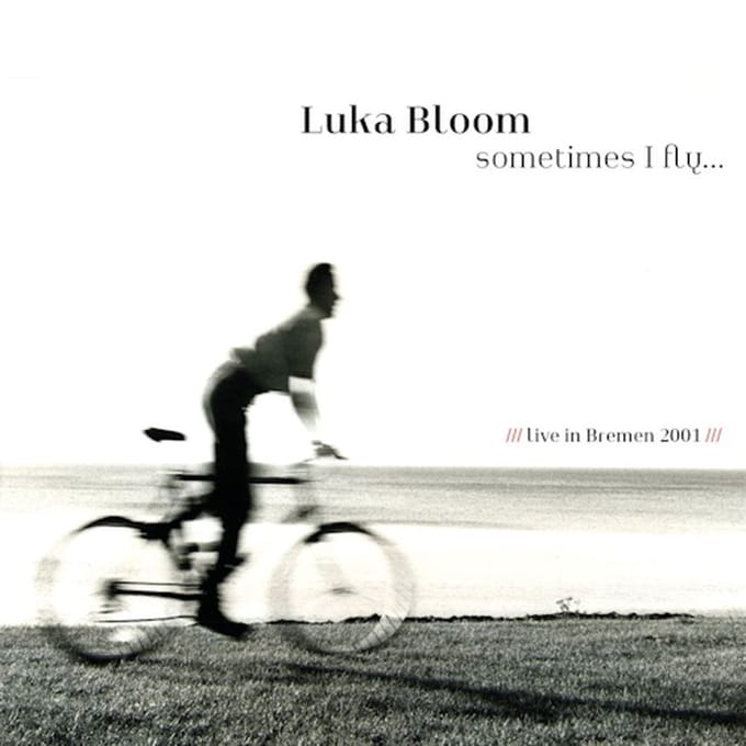 Sometimes Fly - Luka Bloom