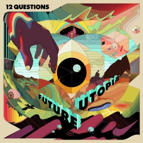 12 Questions - Future Utopia
