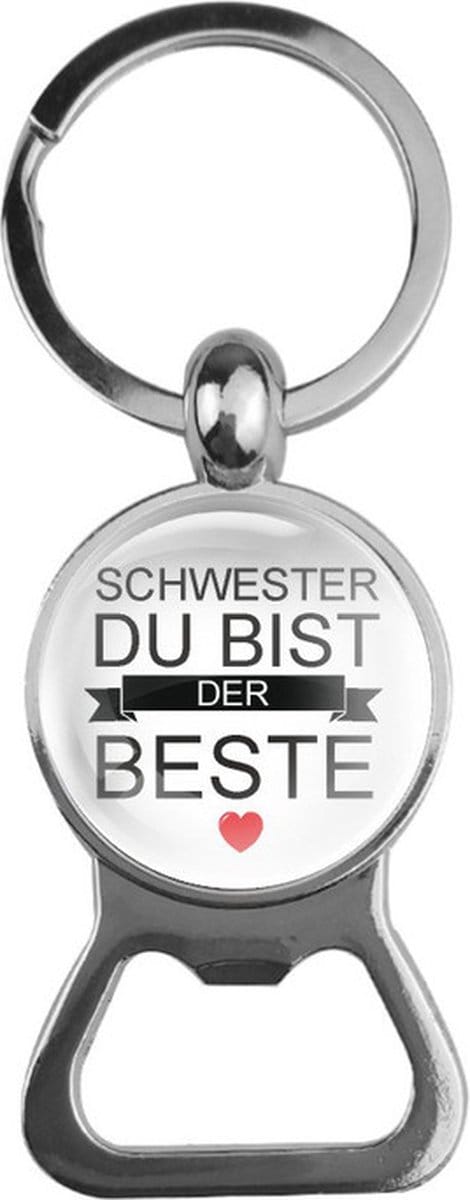 Bieropener Glas - Schwester Du Bist Der Beste