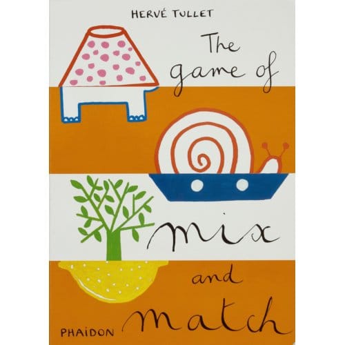 Game Of Mix And Match - Hervé Tullet
