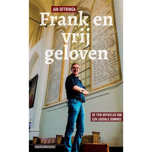 Frank En Vrij Geloven - Jan Offringa