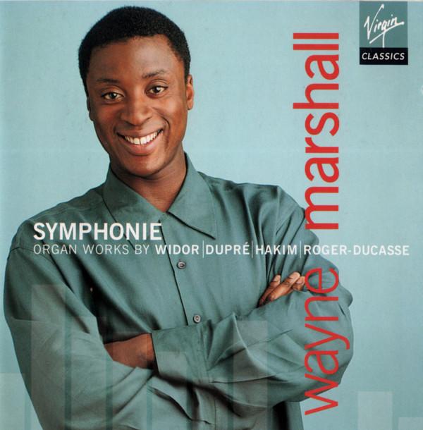 Symphonie - Widor, Dupre, et al: Organ Works / Marshall