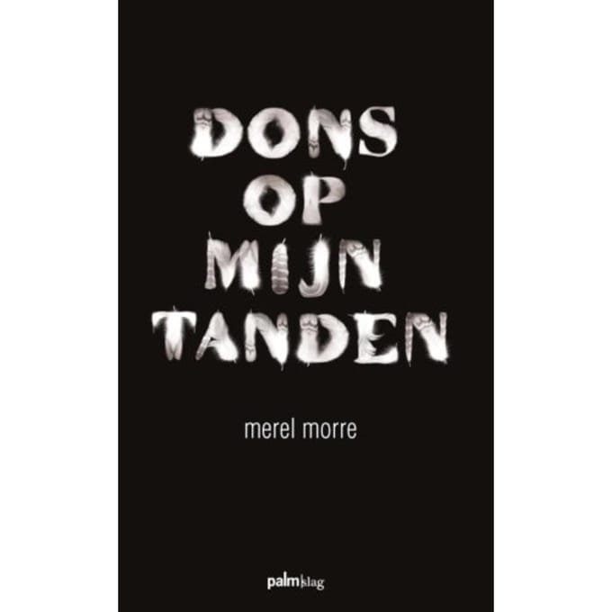 Dons Op Mijn Tanden - Merel Morre
