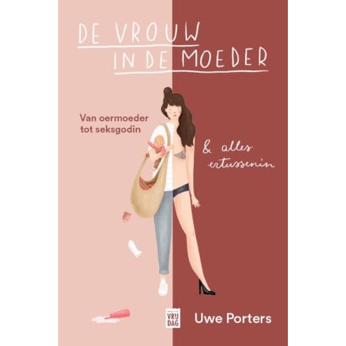 De Vrouw In De Moeder - Uwe Porters