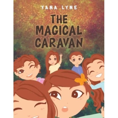 The Magical Caravan - Yana Lyne