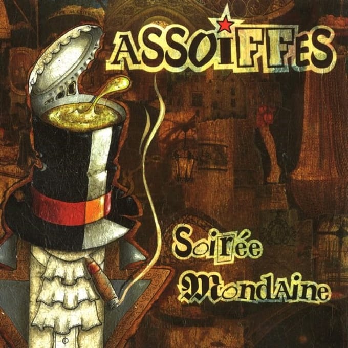 Assoiffés - Soirée Mondaine (CD)