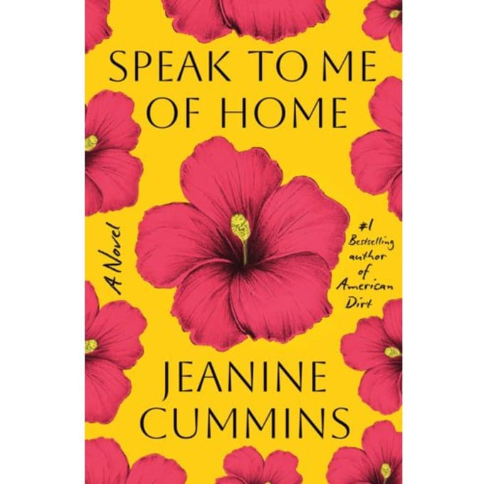 Speak To Me Of Home - Jeanine Cummins