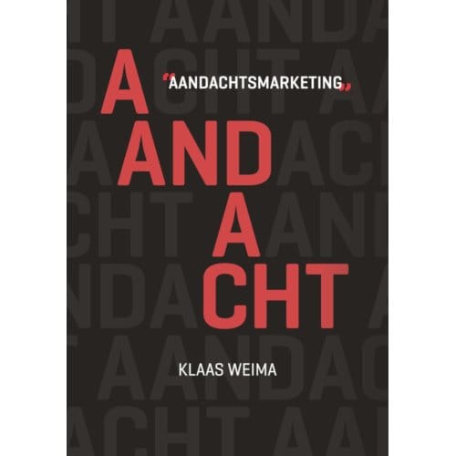 Aandachtsmarketing - Klaas Weima