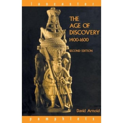 The Age Of Discovery, 1400-1600 - Lancaster Pamphlets - David Arnold