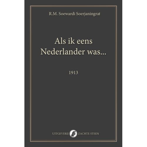 Als Ik Eens Nederlander Was... - Og Klassiek - R.M. Soewardi Soerjaningrat