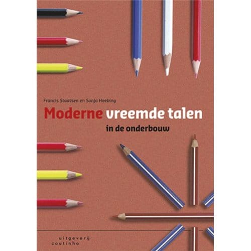 Moderne Vreemde Talen In De Onderbouw - Francis Staatsen
