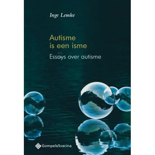 Autisme Is Een Isme - Inge Lemke
