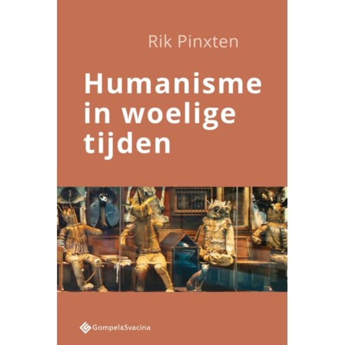 Humanisme In Woelige Tijden - Rik Pinxten