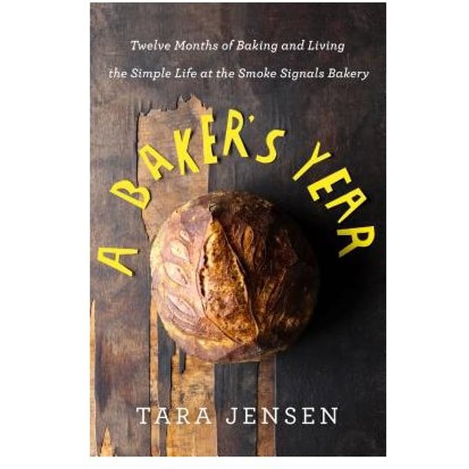 A Baker's Year - Tara Jensen