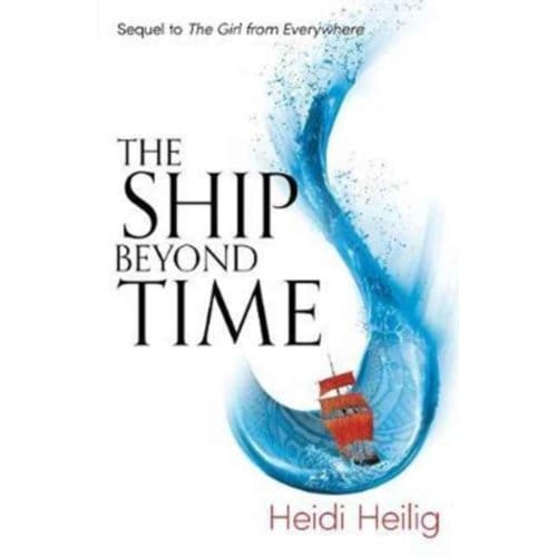 The Ship Beyond Time - Heidi Heilig