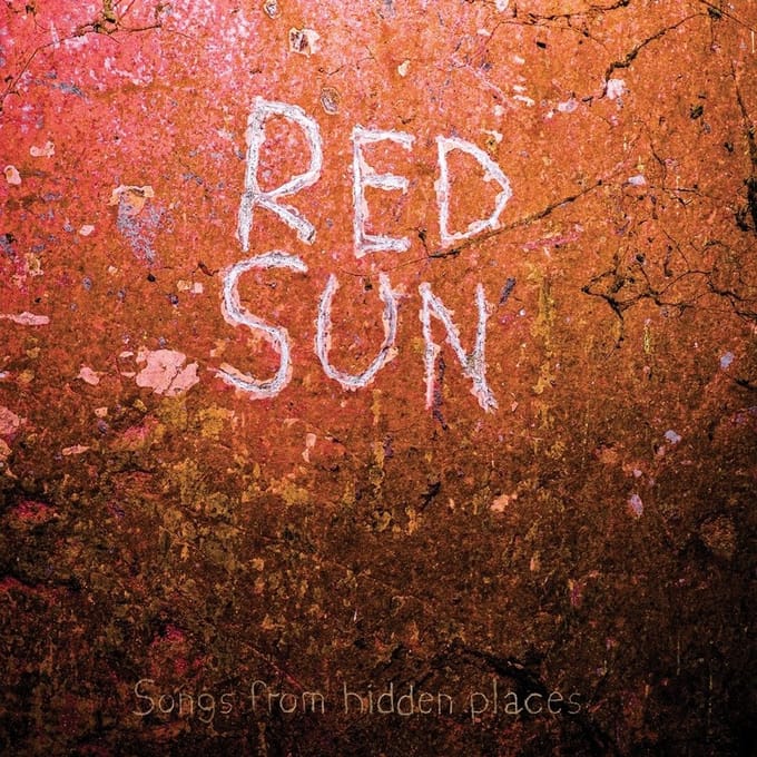 Red Sun - Songs From Hidden Places (LP)