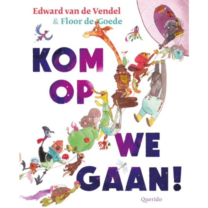 Kom Op We Gaan! - Edward van de Vendel