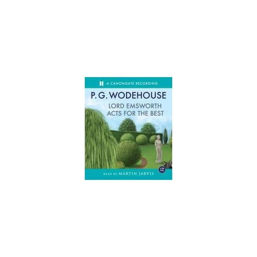 Lord Emsworth Acts For The Best - P. G. Wodehouse