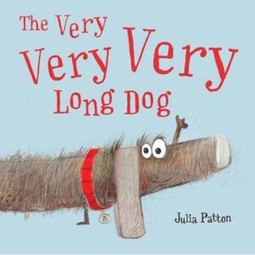 The Very Very Very Long Dog - Julia Patton