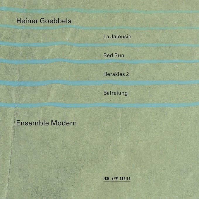 Ensemble Modern - Goebbels: La Jalousie | Red Run | Herakles 2 | Befreiung (CD)