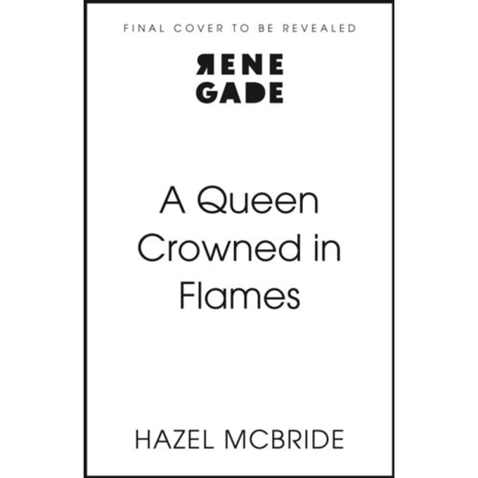 A Queen Crowned In Flames - Bonded To Beasts - Hazel McBride