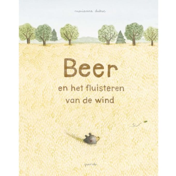 Beer En Het Fluisteren Van De Wind - Marianne Dubuc
