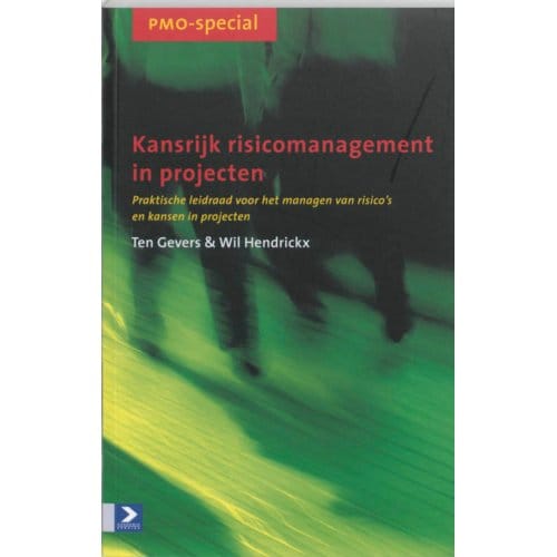 Kansrijk Risicomanagement In Projecten - Pmo-Special - T. Gevers