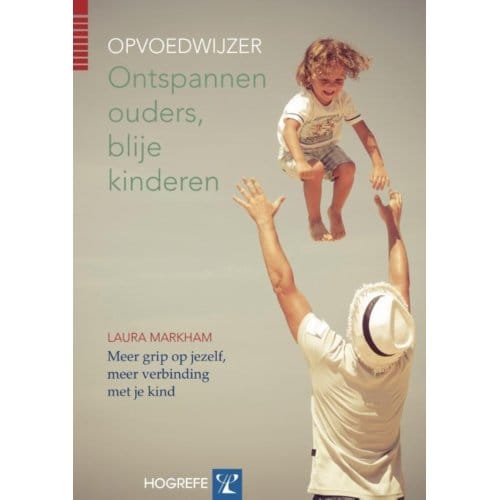 Ontspannen Ouders, Blije Kinderen - Laura Markham