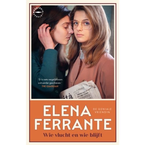 Wie Vlucht En Wie Blijft - De Geniale Vriendin - Elena Ferrante